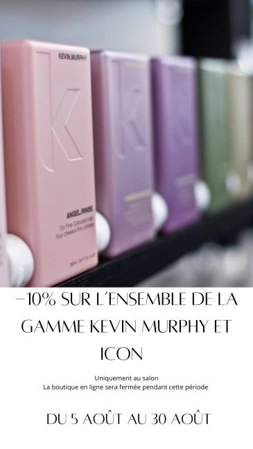 Promotion de 10 pour cent sur la gamme kevin murphy et icon jusqu'au 30 Août